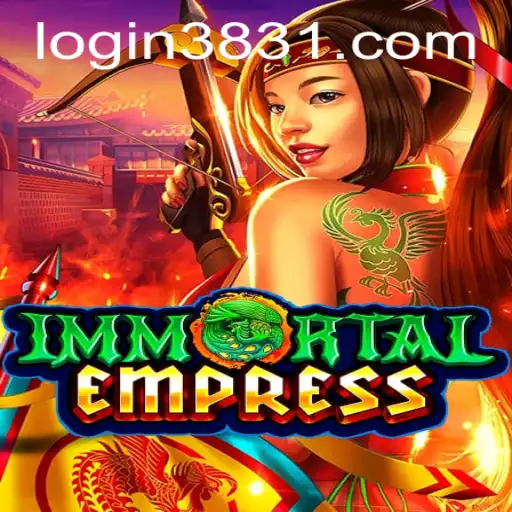 ImmortalEmpress: The Ultimate Adventure Awaits with 3831 PH Login